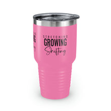 Load image into Gallery viewer, Stretching Growing Shifting" Ringneck Tumbler, 30oz