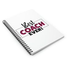 Load image into Gallery viewer, "Best Coach Ever" Spiral Notebook