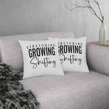 Load image into Gallery viewer, "Stretching Growing Shifting" Pillow