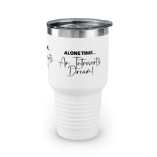 Load image into Gallery viewer, "Alone Time Is An Introvert's Dream" Ringneck Tumbler, 30oz