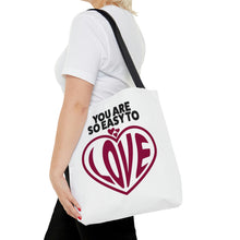 Load image into Gallery viewer, "You Are So Easy To Love" Tote Bag