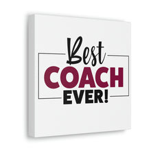 Load image into Gallery viewer, "Best Coach Ever" Classic Canvas