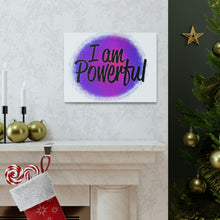 Load image into Gallery viewer, "I Am Powerful" Classic Canvas