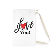 Load image into Gallery viewer, "I Love You" Laundry Bag