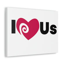 Load image into Gallery viewer, "I Love Us" Classic Canvas