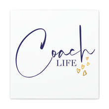 Load image into Gallery viewer, "Coach Life" Classic Canvas