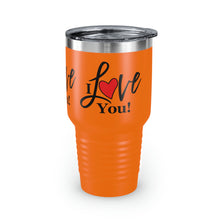 Load image into Gallery viewer, "I Love You" Ringneck Tumbler, 30oz