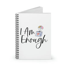 Load image into Gallery viewer, "I Am Enough" Wide Ruled Spiral (Affirmation) Notebook