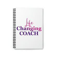 Load image into Gallery viewer, "Life Changing Coach" Spiral Notebook