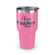 Load image into Gallery viewer, "Alone Is My Happy Place" Ringneck Tumbler, 30oz