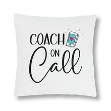Load image into Gallery viewer, "Coach On Call" Pillow