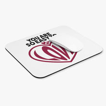 Load image into Gallery viewer, "You Are So Easy To Love" Mouse Pad (Rectangle)