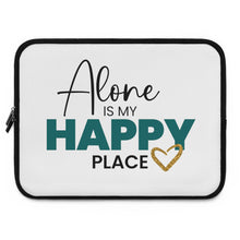 Load image into Gallery viewer, &quot;Alone Is My Happy Place&quot; Laptop Sleeve
