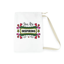 Load image into Gallery viewer, &quot;You Are Inspiring&quot;  Laundry Bag
