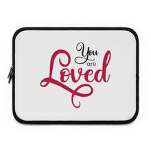 Load image into Gallery viewer, &quot;You Are Loved&quot; Laptop Sleeve
