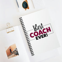 Load image into Gallery viewer, &quot;Best Coach Ever&quot; Spiral Notebook
