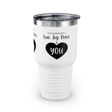 Load image into Gallery viewer, I&#39;m Grateful For Love, Joy, Peace and You&quot; Ringneck Tumbler, 30oz
