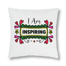 Load image into Gallery viewer, &quot;I Am Inspiring&quot; Pillow
