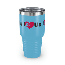 Load image into Gallery viewer, &quot;I Love Us&quot; Ringneck Tumbler, 30oz

