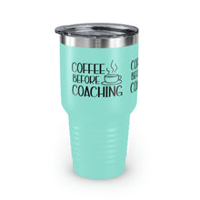 Load image into Gallery viewer, &quot;Coffee Before Coaching&quot; Ringneck Tumbler, 30oz
