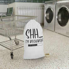 Load image into Gallery viewer, &quot;Shh I&#39;m Recharging&quot; Laundry Bag
