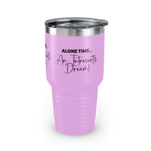 Load image into Gallery viewer, &quot;Alone Time Is An Introvert&#39;s Dream&quot; Ringneck Tumbler, 30oz
