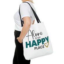 Load image into Gallery viewer, &quot;Alone Is My Happy Place&quot; Tote Bag
