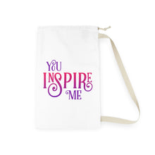 Load image into Gallery viewer, &quot;You Inspire Me&quot; Laundry Bag
