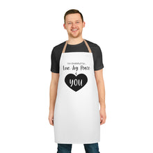 Load image into Gallery viewer, &quot;I&#39;m Grateful For Love, Joy, Peace &amp; You&quot; Apron
