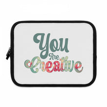 Load image into Gallery viewer, &quot;You Are Creative&quot; Laptop Sleeve
