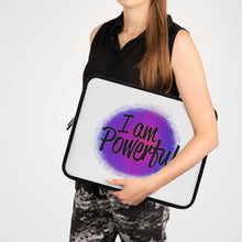 Load image into Gallery viewer, &quot;I Am Powerful&quot; Laptop Sleeve
