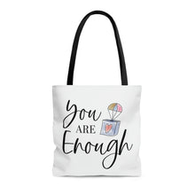 Load image into Gallery viewer, &quot;You Are Enough&quot; Tote Bag
