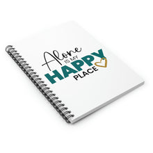 Load image into Gallery viewer, &quot;Alone Is My Happy Place&quot; Wide Rule Spiral Notebook
