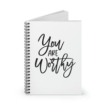 Load image into Gallery viewer, &quot;You Are Worthy&quot; Wide Ruled Spiral (Inspirational) Notebook
