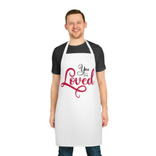 Load image into Gallery viewer, &quot;You Are Loved&quot; Apron
