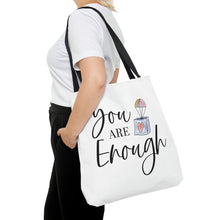 Load image into Gallery viewer, &quot;You Are Enough&quot; Tote Bag
