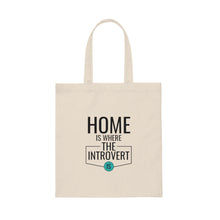Load image into Gallery viewer, &quot;Home Is Where The Introvert Is&quot; Canvas Tote Bag

