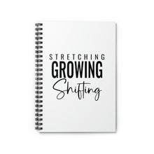 Load image into Gallery viewer, &quot;Stretching Growing Shifting&quot; Spiral Notebook
