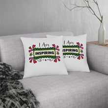 Load image into Gallery viewer, &quot;I Am Inspiring&quot; Pillow
