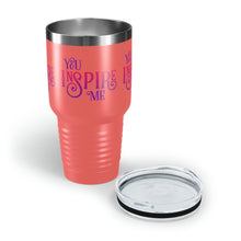 Load image into Gallery viewer, &quot;You Inspire Me&quot; Ringneck Tumbler, 30oz
