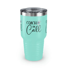Load image into Gallery viewer, &quot;Coach On Call&quot; Ringneck Tumbler, 30oz
