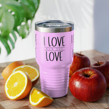 Load image into Gallery viewer, &quot;I Love How You Love&quot; Ringneck Tumbler, 30oz
