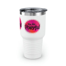 Load image into Gallery viewer, &quot;You Are Powerful&quot; Ringneck Tumbler, 30oz
