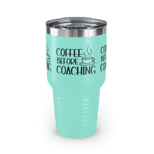 Load image into Gallery viewer, &quot;Coffee Before Coaching&quot; Ringneck Tumbler, 30oz
