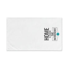 Load image into Gallery viewer, &quot;Home Is Where The Introvert Is&quot; Hand Towel
