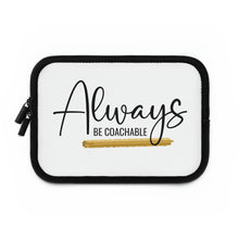 Load image into Gallery viewer, &quot;Always Be Coachable&quot; Laptop Sleeve
