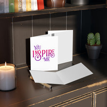 Load image into Gallery viewer, &quot;You Inspire Me&quot;  Greeting Cards (8, 16, and 24 pcs)
