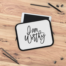 Load image into Gallery viewer, I Am Worthy&quot; Laptop Sleeve
