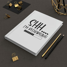 Load image into Gallery viewer, &quot;Shh I&#39;m Recharging&quot; Hardcover Journal Matte
