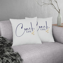 Load image into Gallery viewer, &quot;Coach Life&quot; Pillow
